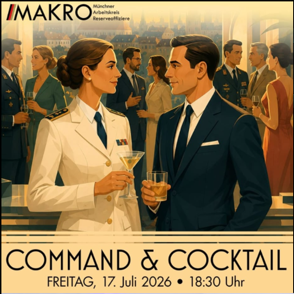 MAKRO — Command & Cocktail, Reservisten-Event-Format